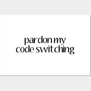 Pardon My Code Switching | Linguistics Posters and Art